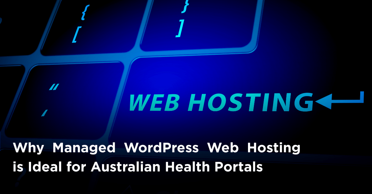 Healthcare portal secured with Managed WordPress Web Hosting in Australia