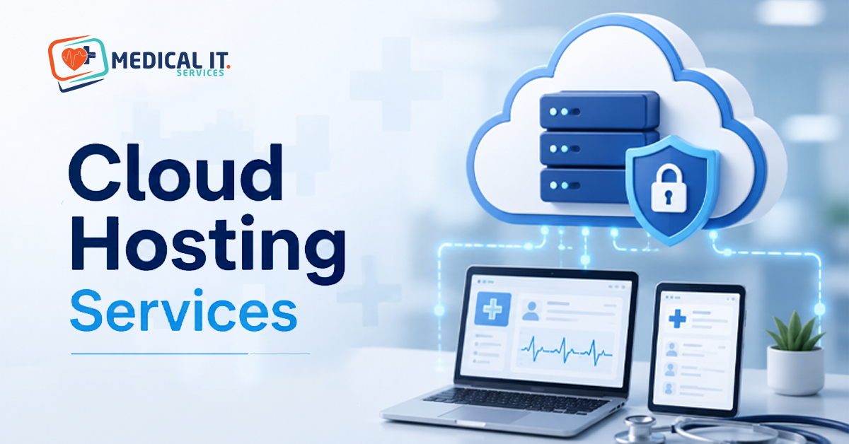 Cloud Hosting Services for Secure Medical Practice IT
