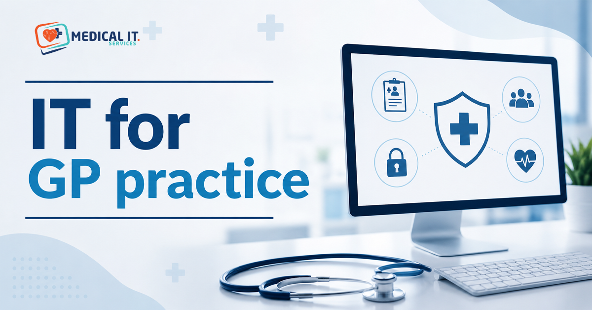 IT for GP Practice, medical IT support and security