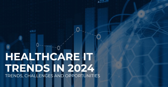 Healthcare IT In 2024